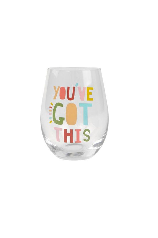 Funky Quote Wine Glass | You’ve Got This