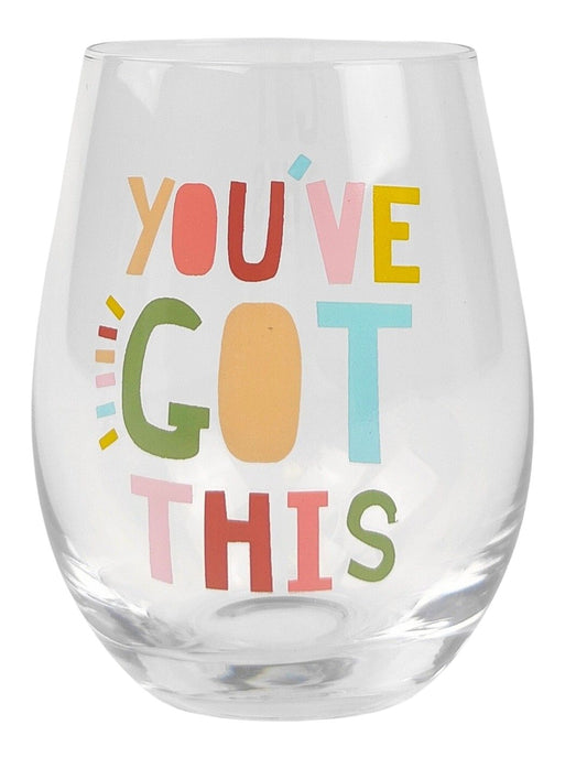 Funky Quote Wine Glass | You’ve Got This